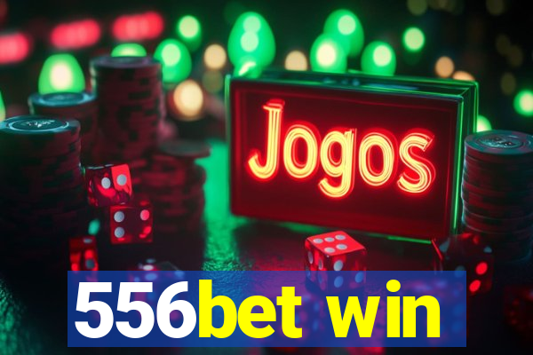 556bet win